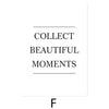 Collect Beautiful Moments Canvas Art Prints